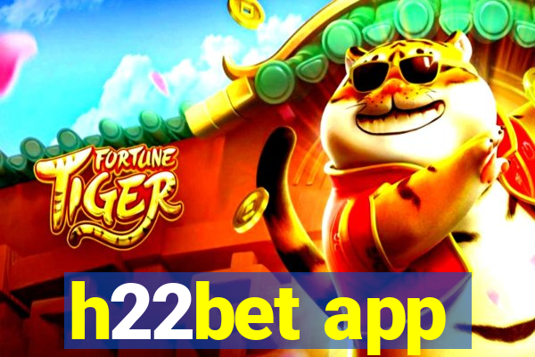 h22bet app